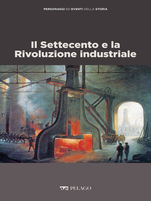 cover image of Il Settecento e la Rivoluzione industriale
